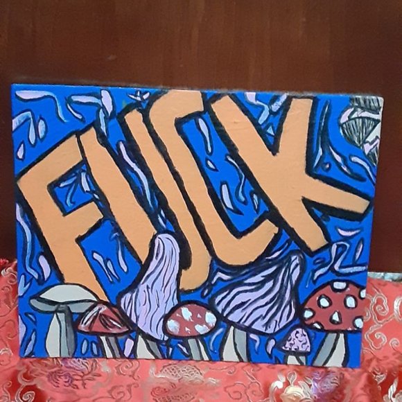 F*ck mushroom Painting